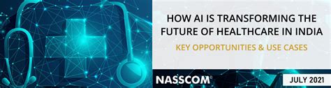 How AI is transforming the future of Healthcare in India | nasscom