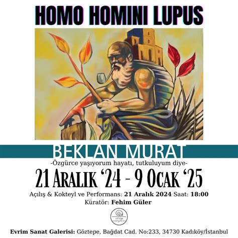 Beklan Murat'ın "Homo Homini Lupus" - Evrim Sanat Galerisi