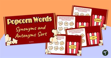 Popcorn Synonyms and Antonyms - Interactive Sort | Teach Starter