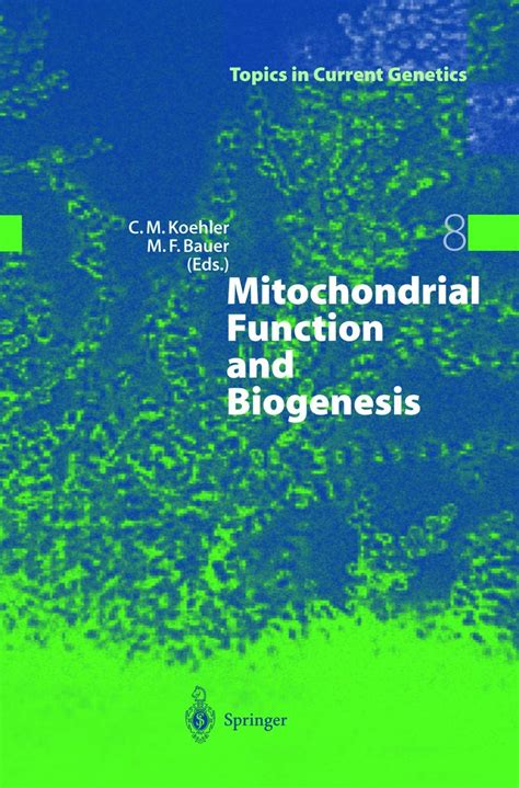 Buy Mitochondrial Function and Biogenesis: 8 (Topics in Current ...