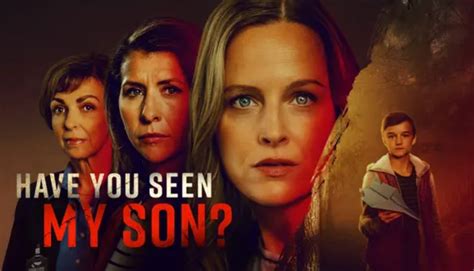 Stream Lifetime’s newest thriller movie ‘Have You Seen My Son?’ free ...