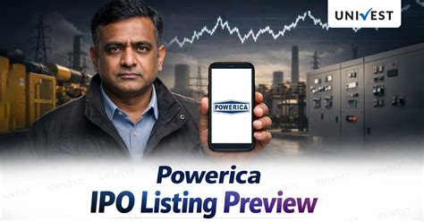 Powerica IPO Listing Preview Expected Gains?
