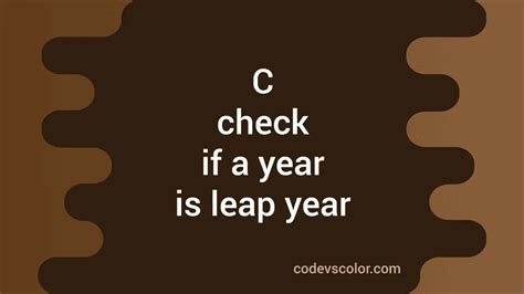Write a C Program to Check Leap Year Using Conditional Operator 的图像结果