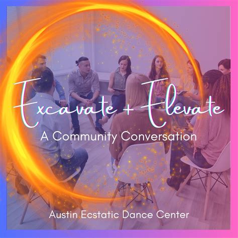 Excavate & Elevate: A Community Conversation, 10203 Old Manchaca Rd ...