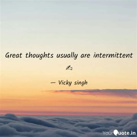 Great thoughts usually ar... | Quotes & Writings by Abhinaw Singh ...