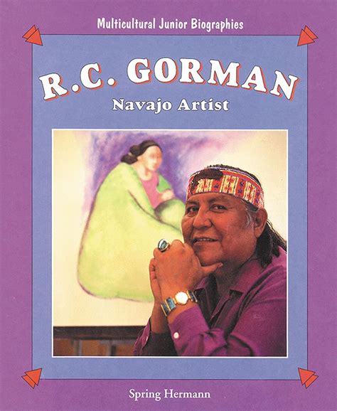 R.C.Gorman: Navajo Artist (Multicultural Junior Biographies S ...
