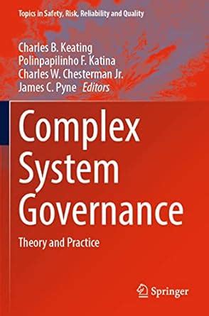 Buy Complex System Governance: Theory and Practice: 40 (Topics in ...