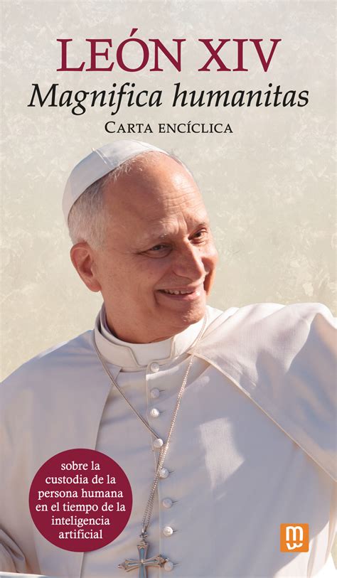 Carta encíclica "Magnifica humanitas" del papa León XIV - Grupo de ...
