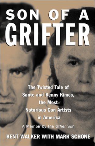 Buy Son of a Grifter: The Twisted Tale of Sante and Kenny Kimes, the ...