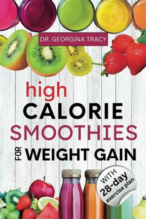 Buy HIGH CALORIE SMOOTHIES FOR WEIGHT GAIN: The Most Powerful High ...