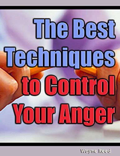 The Best Techniques to Control Your Anger eBook : Reed, Wayne: Amazon ...