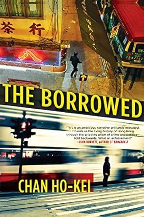 The Borrowed : Ho-Kei, Chan: Amazon.in: Books