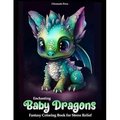 Enchanting Baby Dragons Fantasy Coloring Book for | Ubuy India