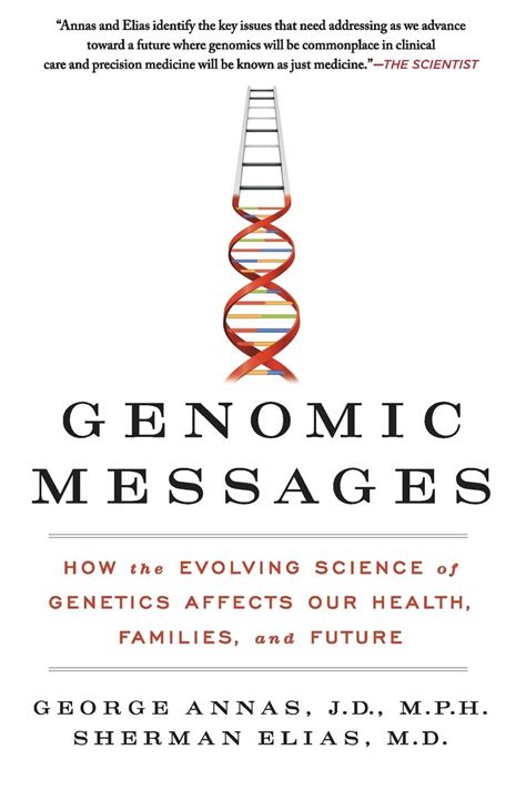 Genomic Messages How The Evolving Science Of Genetics Affects Our ...