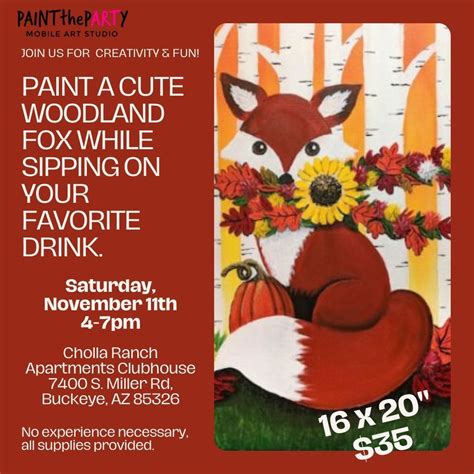 Fall Woodland Fox Paint & Sip Party, Cholla Ranch Apartments, Buckeye ...