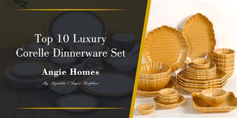 Corelle Dinnerware Set : Meaning, Types, Advantage and Benefits – ANGIE ...