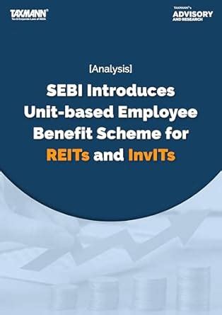 Taxmann's Analysis | SEBI Introduces Unit-based Employee Benefit Scheme ...