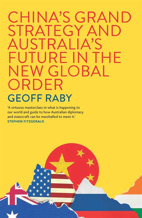China's Grand Strategy and Australia's Future in the New Global Order ...