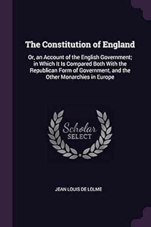 Buy The Constitution of England: Or, an Account of the English ...