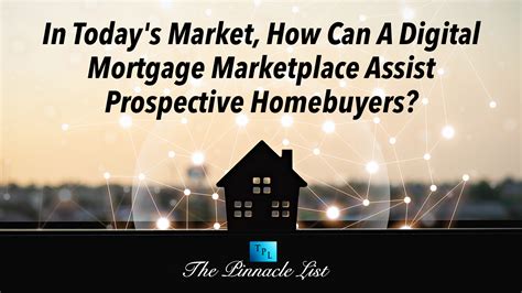 In Today's Market, How Can A Digital Mortgage Marketplace Assist ...