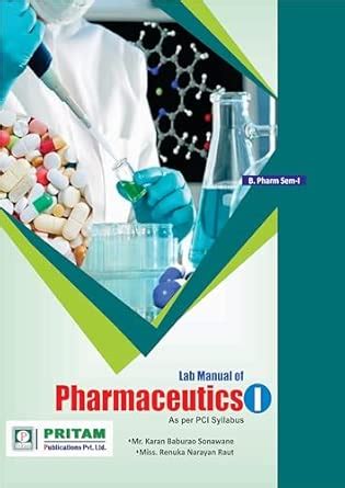 Buy Lab Manual of Pharmaceutics I, First Edition 2020, B.Pharm Sem-I ...