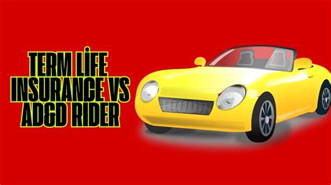 Term Life Insurance vs AD&D Rider – कौन सही विकल्प है 2025 में ...