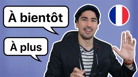 How to Say "See You" in French: The Ultimate Guide - Julien Moulin