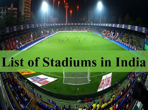 List of Stadiums in India