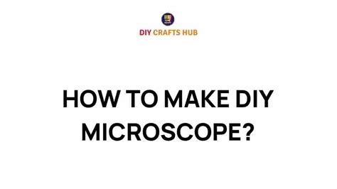 Image result for How to Create Microscope