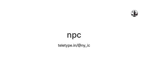 npc — Teletype