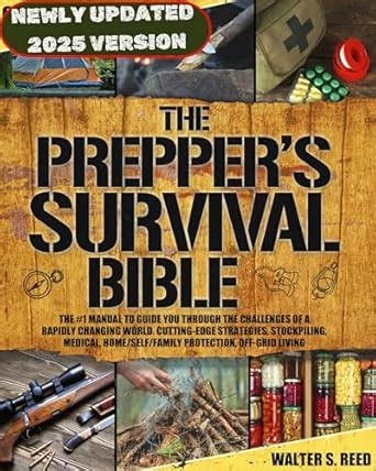 The Prepper's Survival Bible: The #1Manual to Guide you Through the ...