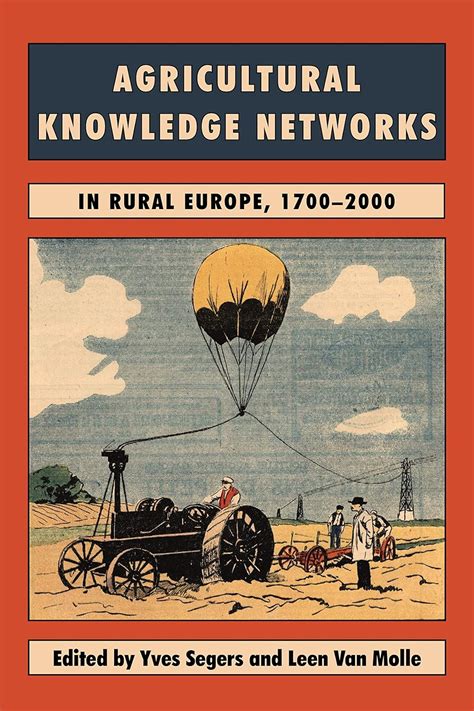 Buy Agricultural Knowledge Networks in Rural Europe, 1700-2000 (Boydell ...
