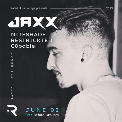 Jaxx | Rated Ultra Lounge, Rated Ultra Lounge, Calgary, 2 June to 3 ...