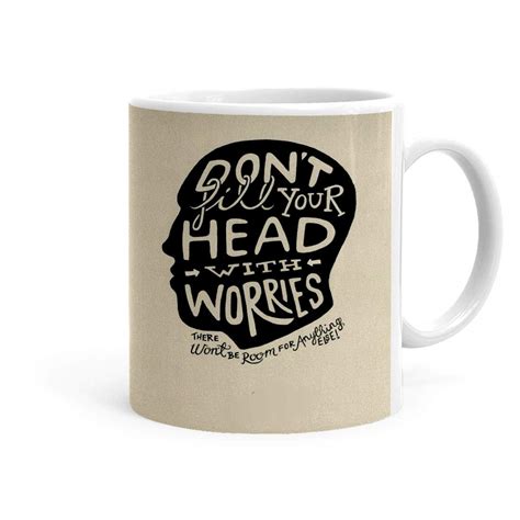 Buy Khakee Don't Fill Your Head with Worries Theme Printed Ceramic ...