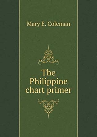 Amazon.in: Buy The Philippine chart primer Book Online at Low Prices in ...