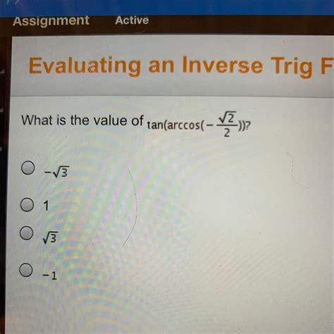 what is the value of tan(arccos(-sqrt2/2) - brainly.com