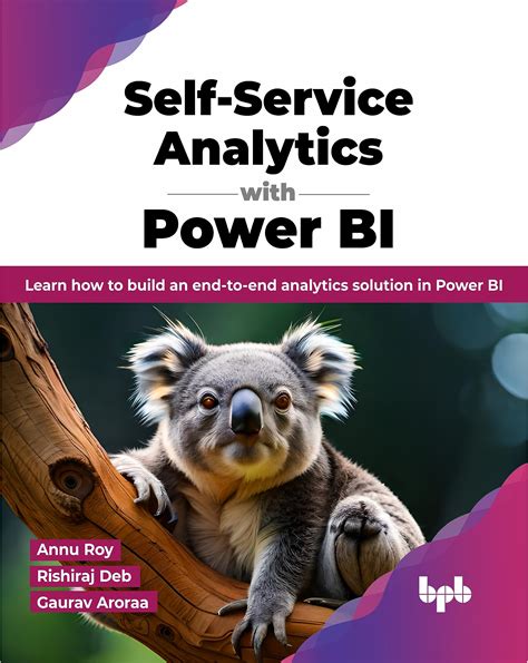 Buy Self-Service Analytics with Power BI: Learn how to build an end-to ...