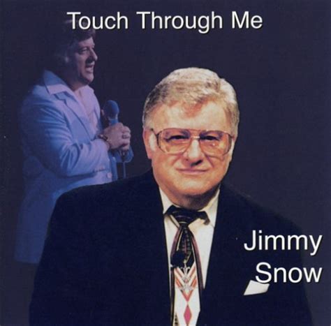 Touch Through Me: Snow, Jimmy: Amazon.in: Music}