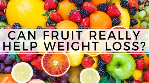 Does Fruit Make You Fat or Help with Weight Loss? Healthy Eating ...