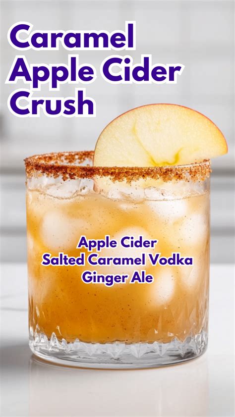 Caramel Apple Cider Crush | Recipe | Yummy alcoholic drinks, Cocktail ...