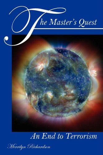 The Master's Quest: An End to Terrorism : Richardson, Merrilyn: Amazon ...