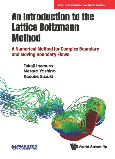 Buy INTRODUCTION TO THE LATTICE BOLTZMANN METHOD: A NUMERICAL METHOD ...