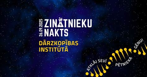 Zinātnieku nakts 2025 Dobelē | Atklāj sevī pētnieka gēnu, Graudu iela 1 ...