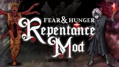 Repentance at Fear and Hunger Nexus - Mods and community
