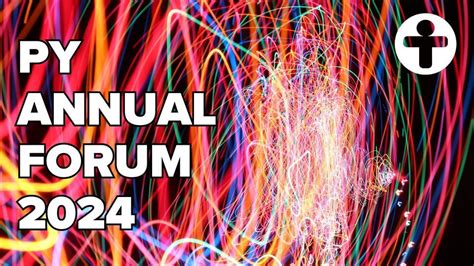 PY Annual Forum 2024, Online event, Sydney, Australia, 12 March 2024 ...