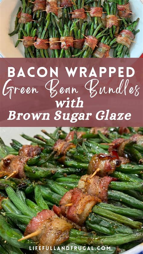 Bacon Wrapped Green Bean Bundles - Life Full and Frugal in 2025 | Bacon ...