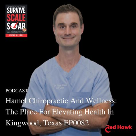 SUCCESS Talk: Hamel Chiropractic And Wellness: The Place For Elevating Health In Kingwood, Texas ...
