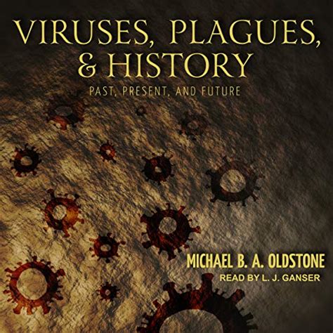 Viruses, Plagues, and History: Past, Present, and Future (Audio ...