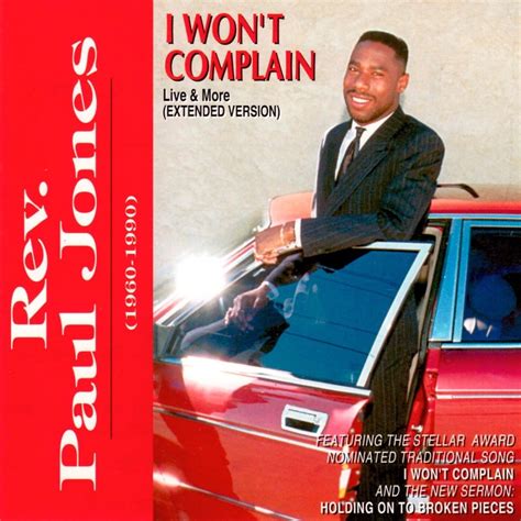 ‎I Won't Complain (Live & More) - Album by Rev. Paul Jones - Apple Music