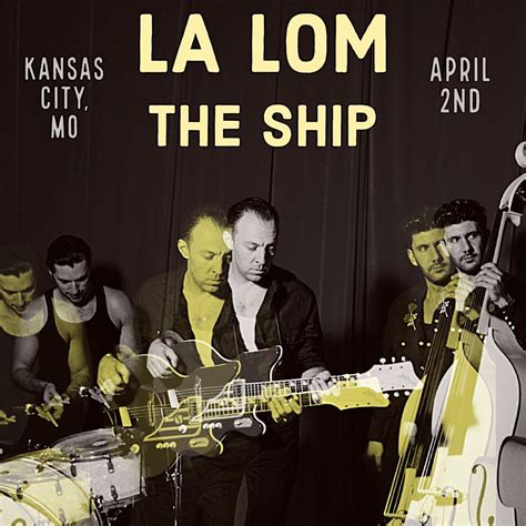 LA LOM @ The Ship, The Ship, Kansas City, 2 April 2024 | AllEvents.in